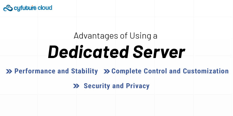 Advantages of Using a Dedicated Server